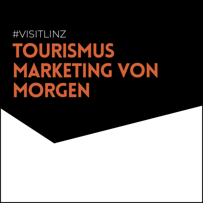 Cover zum Artikel #visitlinz Tourismus Marketing von morgen